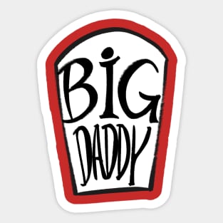 BIG DADDY 2 Sticker